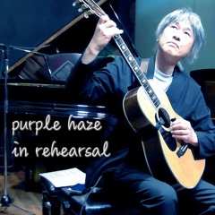 Purple Haze in rehearsal