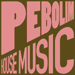 PEBOLIM HOUSE MUSIC 2023