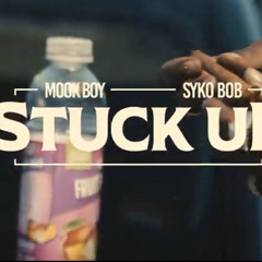 Mook Boy- Stuck Up ft Syko Bob (prod. Chrissianity x Vince Made The Beat x Sammy So)