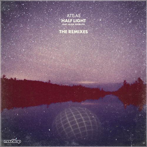 ATTLAS - Half Light (feat. Alisa Xayalith) [Julian Gray Remix]