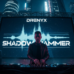 Shadow Hammer - Drenyx