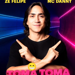 Zé Felipe & MC Danny – Toma Toma Vapo Vapo (Front Level Low Remix)