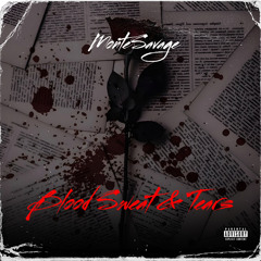 MonteSavage - Blood Sweat and Tears (Official Audio)