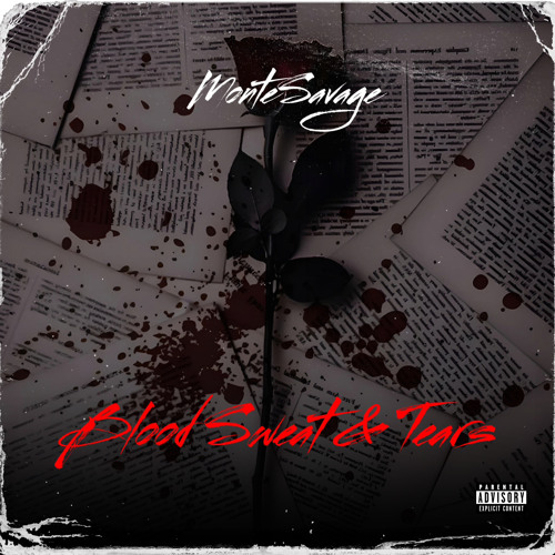 MonteSavage - Blood Sweat and Tears (Official Audio)