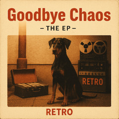 Goodbye Chaos - The EP