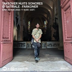 Takeover Nuits sonores @ Satriale : Farkoner - 20 Mai 2023