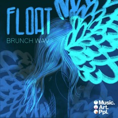 PREMIÈRE: brunch.wav - Float