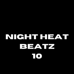 Night Heat Beatz 10