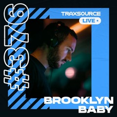 Traxsource LIVE! #376 with Brooklyn Baby
