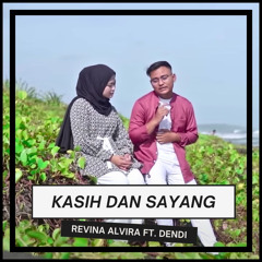 Kasih Dan Sayang (feat. Dendi)
