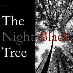 The Night-Black Tree