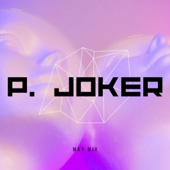 P. Joker May Mix