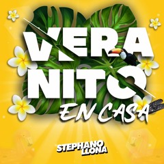 Veranito En Casa - Dj Stephano Llona