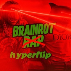 Brainrot hyperflip