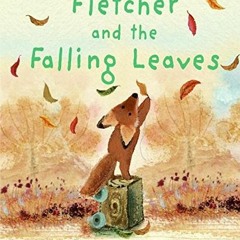 [Get] PDF EBOOK EPUB KINDLE Fletcher and the Falling Leaves: A Fall Book for Kids by  Julia Rawlinso