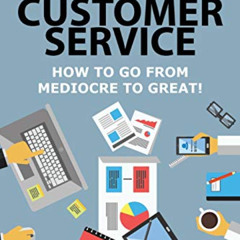 Get EPUB 🧡 Experience Design for Customer Service: How To Go From Mediocre To Great!