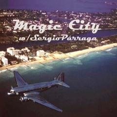 Magic City by Oussama Arichi & Nadia Selvaggi w/ Sergio Párraga