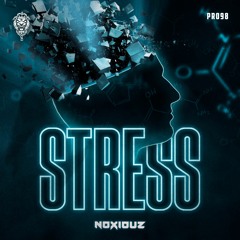 Noxiouz - Stress