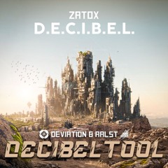 ZATOX - D.E.C.I.B.E.L (DEVIATION & AALST 2024 DECIBEL TOOL)