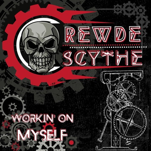 Rewde Scythe - Workin' On Myself