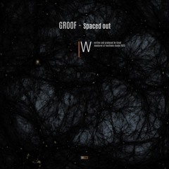 Groof - Spaced Out (IW023) out !
