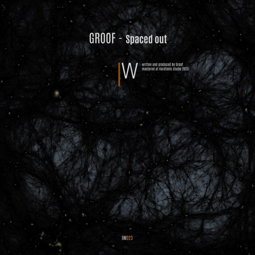 Groof - Spaced Out (IW023) out !