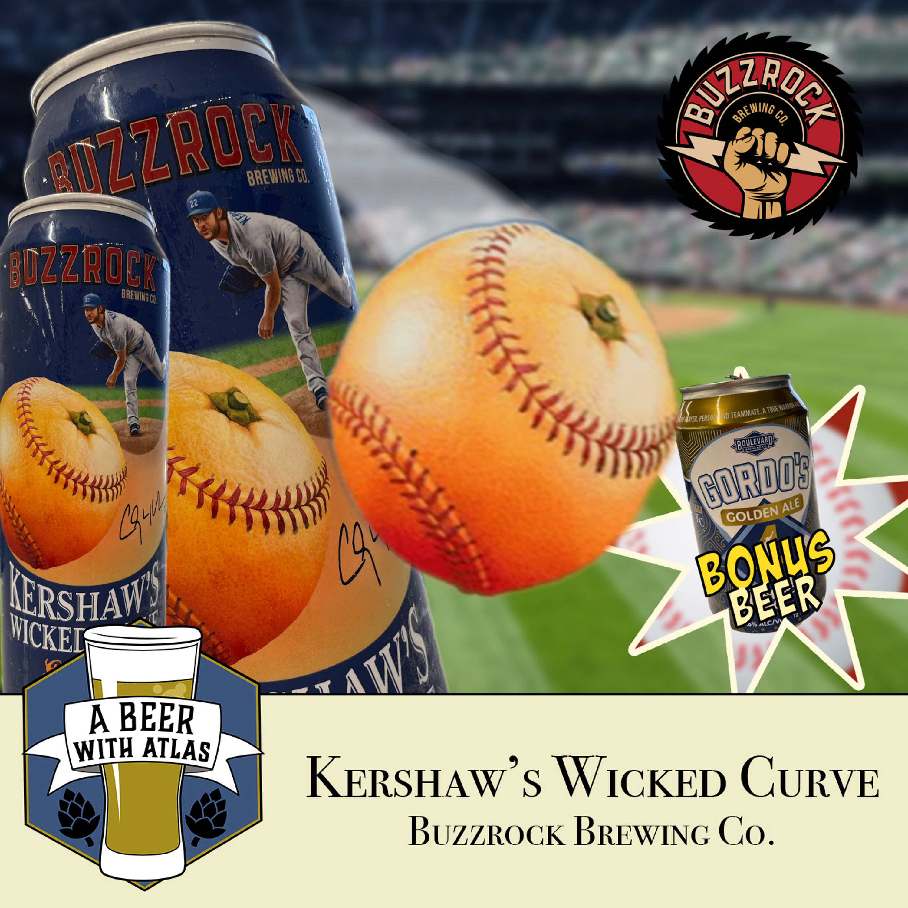 Kershaw's Wicked Curve by Buzzrock Brewing Co. - A Beer with Atlas 192