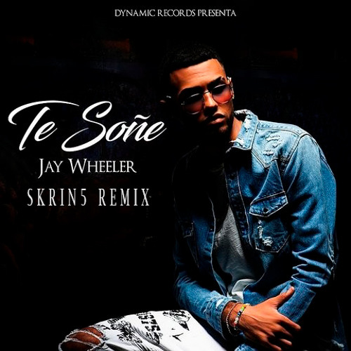 Stream Jay Wheeler - Te soñé (SKRIN5 REMIX) by SKRIN5 | Listen online for  free on SoundCloud