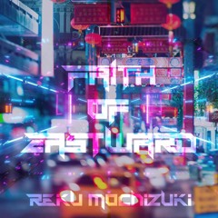 Reku Mochizuki - Faith of Eastward (Plastic Fruits Remix)