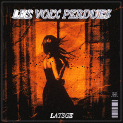 Latsge - Les Voix Perdues
