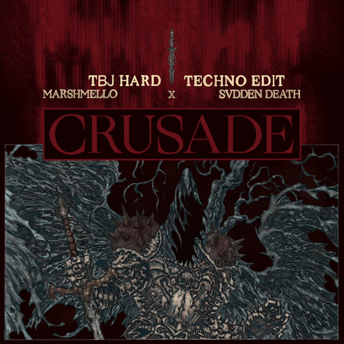 Marshmello X SVDDEN DEATH - Crusade (TBJ Hard Techno EDIT) [FREE DL]