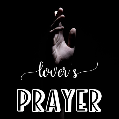 Lover's Prayer