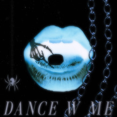 DANCE W ME