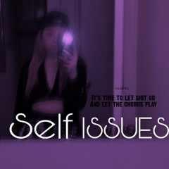 Self ISSUES ..