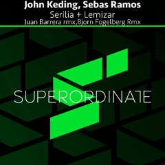 John Keding, Sebas Ramos - Lemizar (Bjorn Fogelberg Rmx) [Superordinate Music]