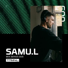 TRMNL Mix Series 009: Samu.l