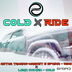 Leah Culver x Ephixa - Cold x Ride (ensipio double)