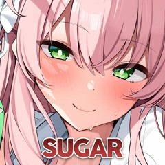 Nightcore - Sugar