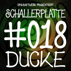 Schallerplatte # 018 - Ducke