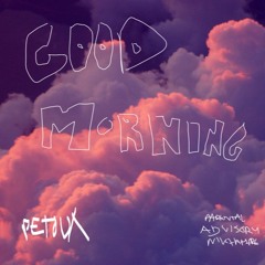 Pétoux - Good Morning