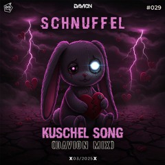 Schnuffel -  Kuschel Song (Davion Hypertechno Mix)