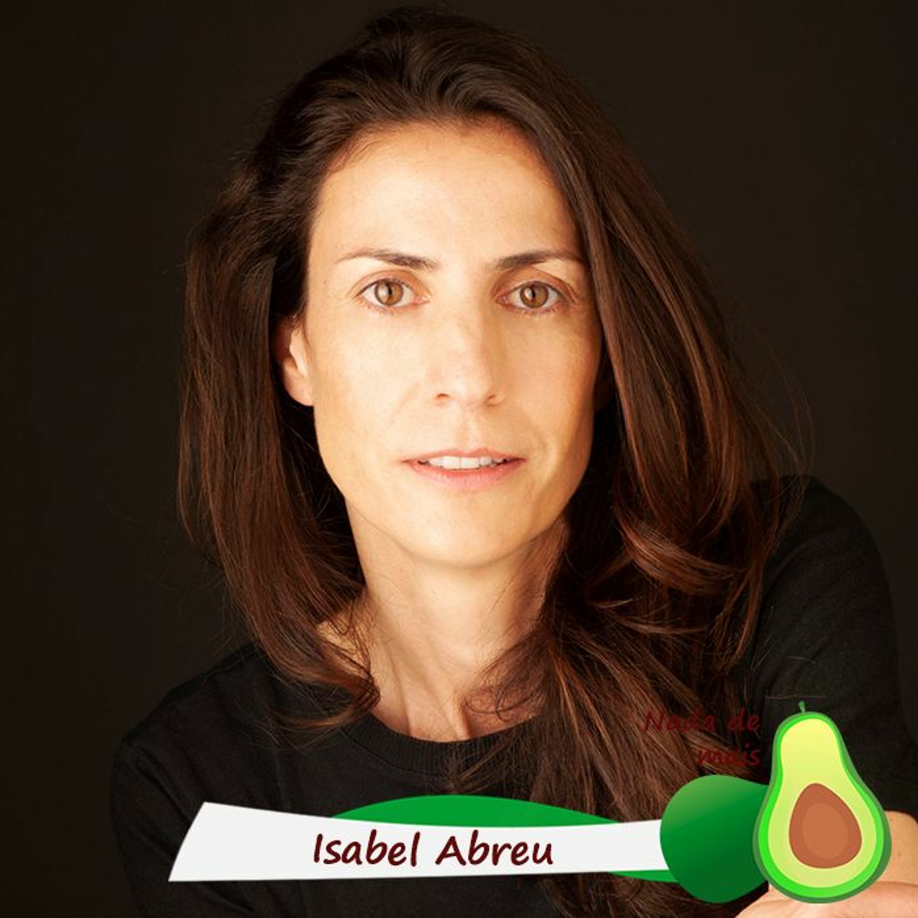 Nada de mais #3.79 - Isabel Abreu
