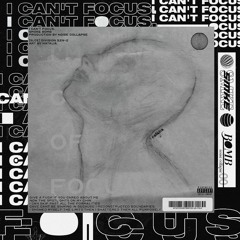 I CAN'T FOCUS.