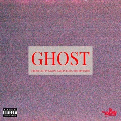 GHOST (Prod. Savon, Kaelin Ellis, The SEVENth)