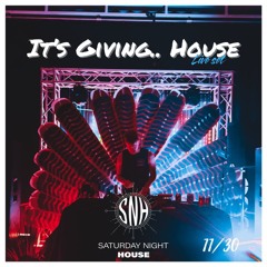 It's Giving..House (live @ SNH)