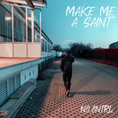 Make Me A Saint