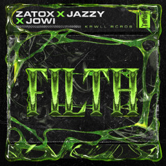 Premiere | ZATOX x JAZZY X JOWI - FILTH [KRAWALL RECORDS]