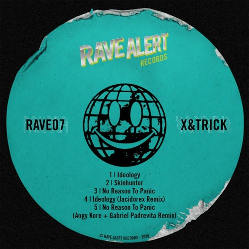 PREMIERE | X&trick - No Reason To Panic [RAVE07]