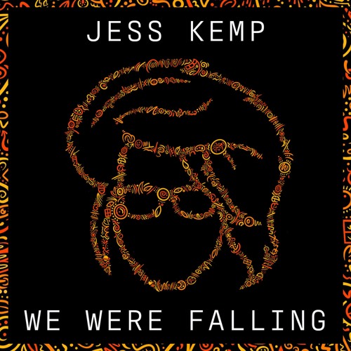 JESS KEMP // WE WERE FALLING