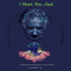 I Hear You José (Original music by DNF^2)
